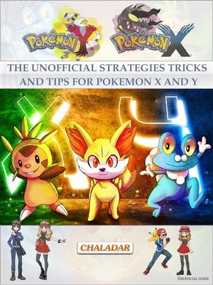 cover image of The Unofficial Strategies Tricks and Tips for Pokemon X and Y